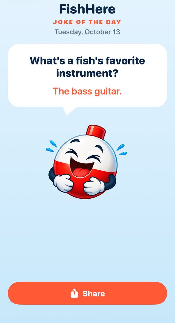 Bobby the Bobber laughing at the Joke of the Day: What's a fish's favorite instrument? The bass guitar.